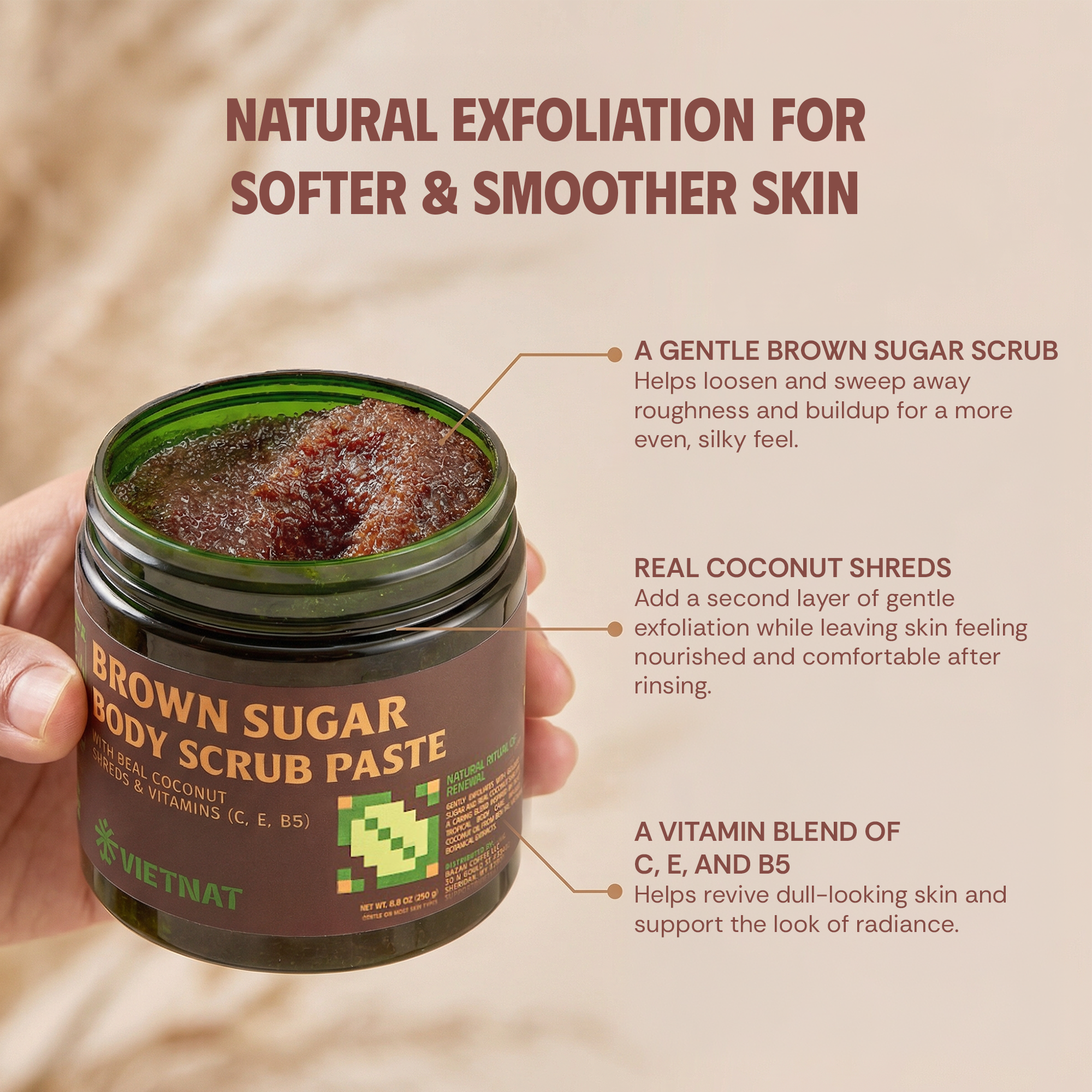 VIETNAT Brown Sugar Body Scrub 8.8 oz (250g) - Exfoliating Scrub with Coconut Shreds & Vitamins C, E & B5 - Smooths Rough Texture for Softer-Looking Skin - Clean-Rinse Paste