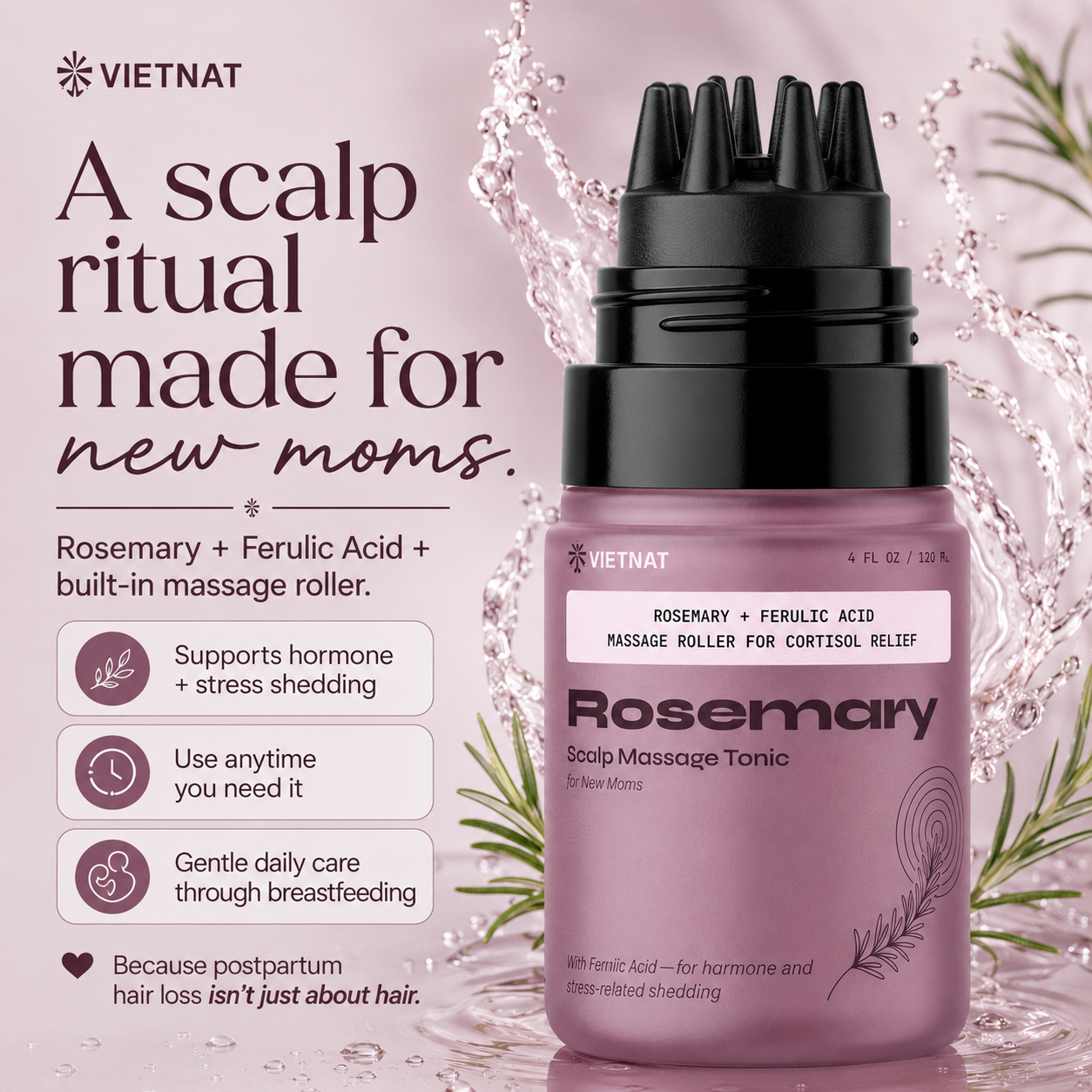VIETNAT Rosemary Scalp Massage Tonic for New Moms with Ferulic Acid